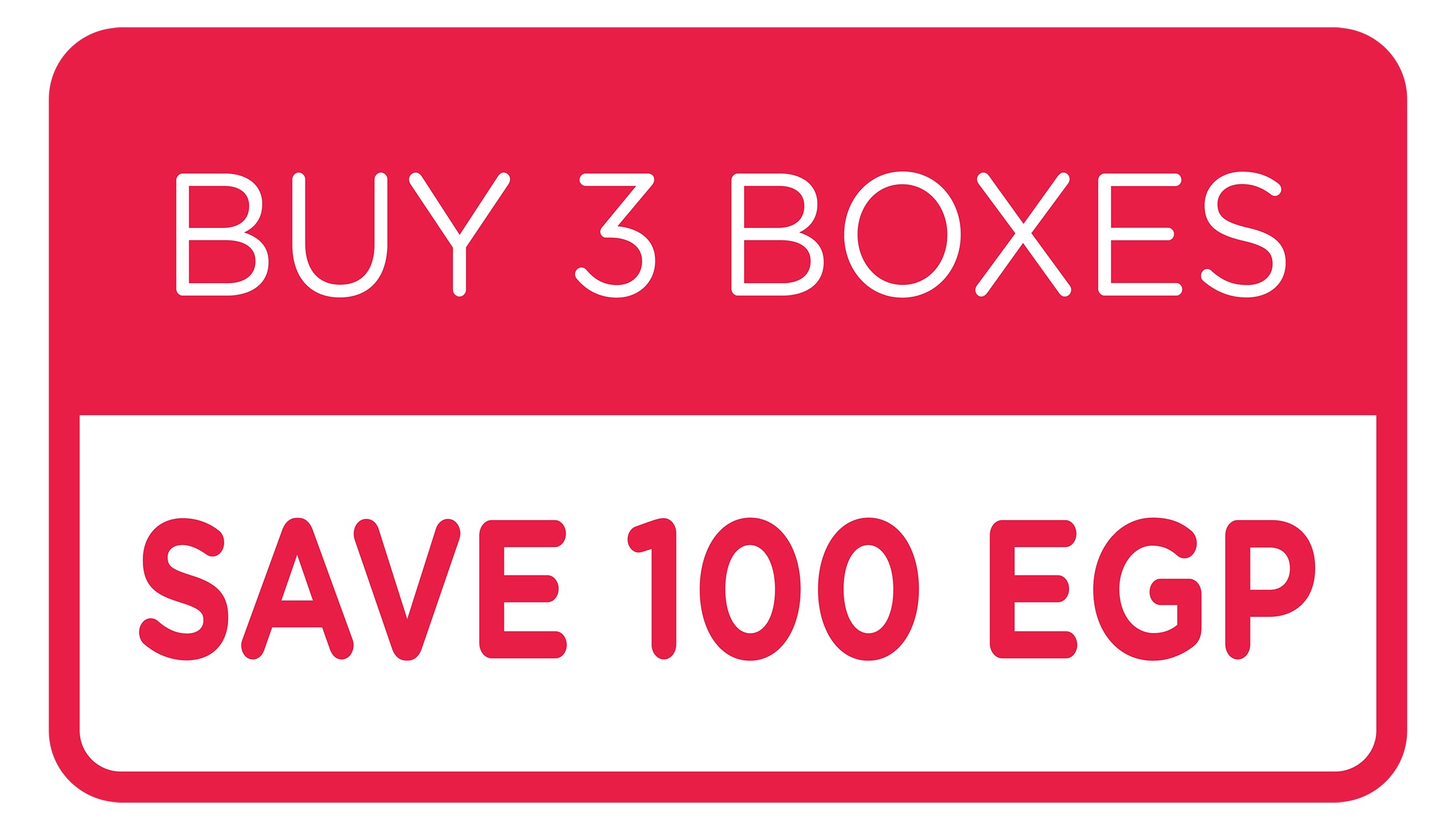 Buy 3 Boxes Save EGP 100